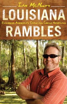Hardcover Louisiana Rambles: Exploring America's Cajun and Creole Heartland Book