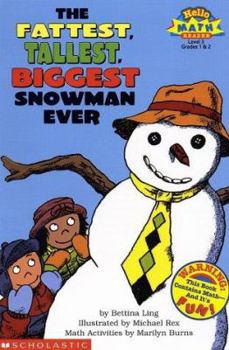 The Fattest, Tallest, Biggest Snowman Ever (Hello Math Reader! Level 3, Grades 1 & 2) - Book  of the Hello Reader! Math Level 3