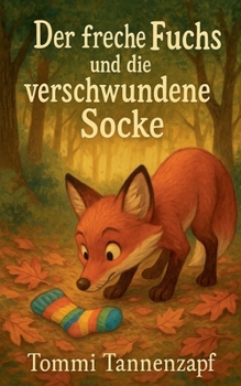 Paperback Der freche Fuchs und die verschwundene Socke [German] Book