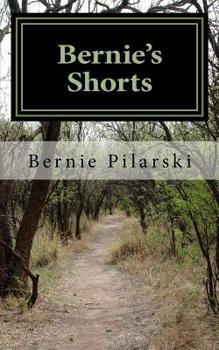 Paperback Bernie's Shorts: An Anthology of Assorted Short Fiction Book