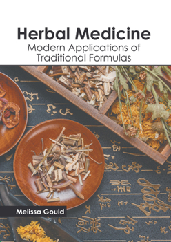 Hardcover Herbal Medicine: Modern Applications of Traditional Formulas Book