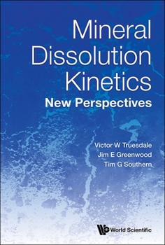 Hardcover Mineral Dissolution Kinetics: New Perspectives Book