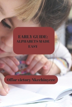 Paperback Early Guide: Alphabets Made Easy Book