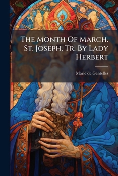 Paperback The Month Of March. St. Joseph, Tr. By Lady Herbert [Afrikaans] Book