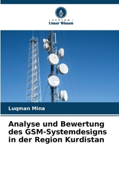 Paperback Analyse und Bewertung des GSM-Systemdesigns in der Region Kurdistan [German] Book