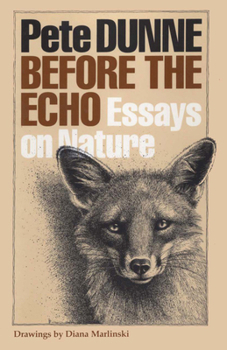 Paperback Before the Echo: Essays on Nature Book