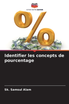 Identifier les concepts de pourcentage (French Edition)
