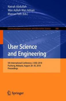 Paperback User Science and Engineering: 5th International Conference, I-User 2018, Puchong, Malaysia, August 28-30, 2018, Proceedings Book