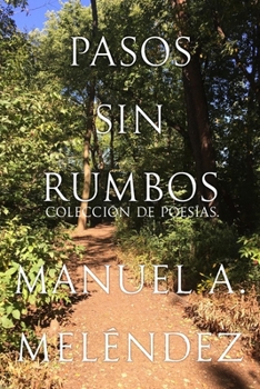 Paperback Pasos Sin Rumbos [Spanish] Book