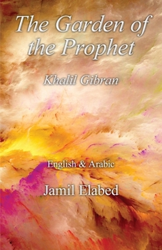 Paperback The Garden of the Prophet: Bilingual, English with Arabic translation Book