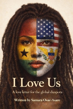 Paperback I Love Us: A love letter for the global diaspora Book
