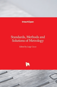 Hardcover Standards, Methods and Solutions of Metrology Book