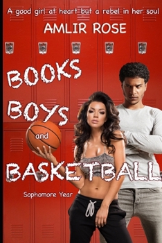 Paperback Books, Boys, and Basketball: Sophomore Year Book