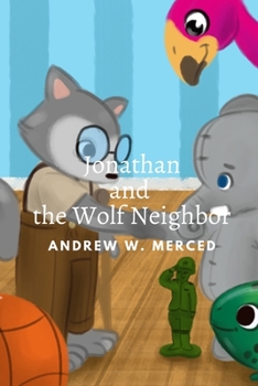 Paperback Jonathan and the Wolf Neighbor Book