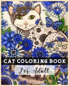 Paperback CAT COLORING BOOK for Adult: An Adult Coloring Book with beautiful Cats face for Stress Relieving and Relaxation Book