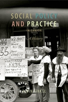 Paperback Social Policy and Practice in Canada: A History Book