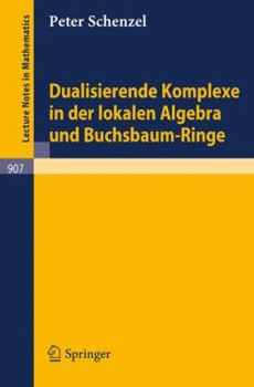 Paperback Dualisierende Komplexe in Der Lokalen Algebra Und Buchsbaum-Ringe [German] Book