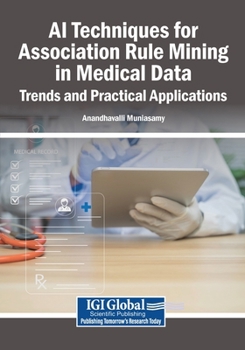 Paperback AI Techniques for Association Rule Mining in Medical Data: Trends and Practical Applications Book