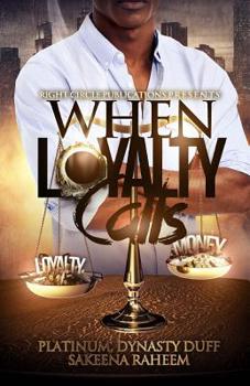 Paperback When Loyalty Calls Book