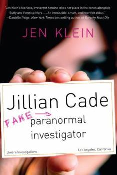 Hardcover Jillian Cade: (Fake) Paranormal Investigator Book