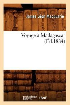 Paperback Voyage À Madagascar (Éd.1884) [French] Book