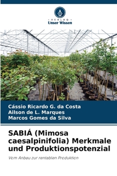 Paperback SABIÁ (Mimosa caesalpinifolia) Merkmale und Produktionspotenzial [German] Book