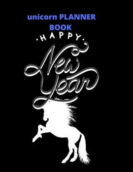 planner book gift  unicorn:happy new year: Unicorn Journal and planner journal gift : Journal and Notebook for Girls - Composition Size (8.5"x11") ... for Journal, Doodling, Sketching and Notes