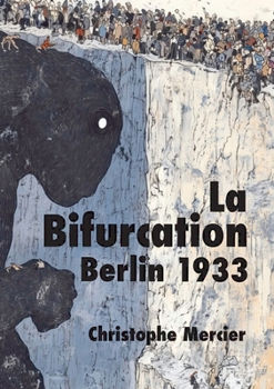 Paperback La Bifurcation Berlin 1933 [French] Book
