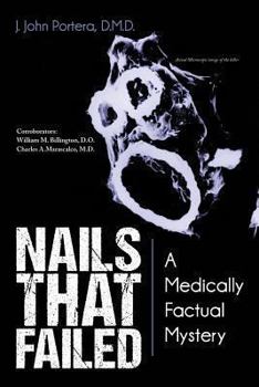 Paperback Nails That Failed: A Medically Factual Mystery Book