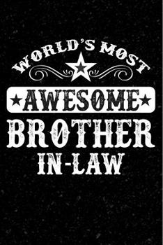 Paperback World's Most Awesome Brother-In-Law: Brother-In-Law Appreciation Gift Book