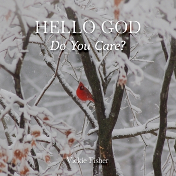 Paperback Hello God, Do You Care? Book