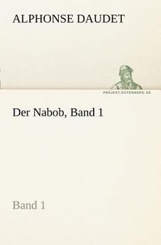 Paperback Der Nabob, Band 1 [German] Book