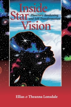 Paperback Inside Star Vision: Planetary Awakening and Self-Transforming Book