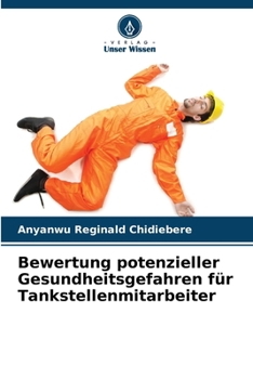 Paperback Bewertung potenzieller Gesundheitsgefahren für Tankstellenmitarbeiter [German] Book