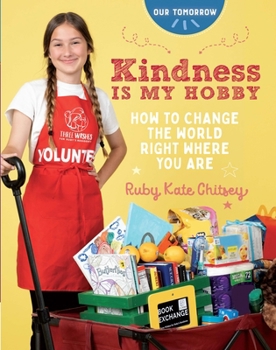 Paperback Kindness Is My Hobby: How to Change the World Right Where You Are Book
