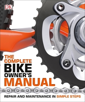 Paperback The Complete Bike Owner's Manual Book