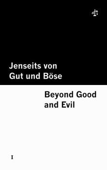 Jenseits von Gut und Böse / Beyond Good and Evil [Bilingual Edition] - German & English (Vol II of II)