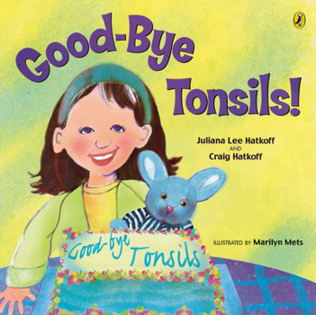 Paperback Good-Bye Tonsils! Book