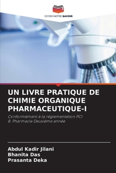 Un Livre Pratique de Chimie Organique Pharmaceutique-I (French Edition)