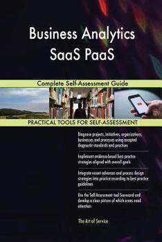 Paperback Business Analytics SaaS PaaS Complete Self-Assessment Guide Book