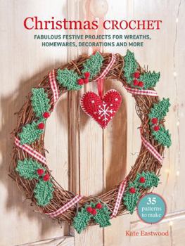 Paperback Christmas Crochet: 35 patterns to make Book