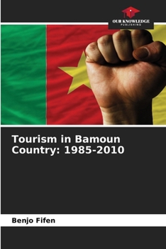 Paperback Tourism in Bamoun Country: 1985-2010 Book