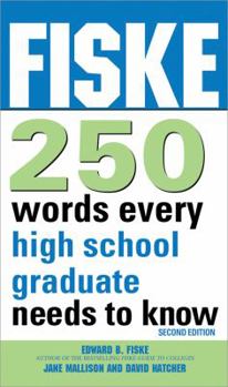 Paperback Fiske 250 Words Every High School Graduate Needs to Know Book