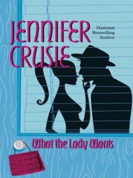 What The Lady Wants - Book  of the Jennifer Crusie Bundle