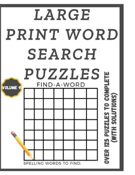Paperback Large Print Word Search Puzzles (Volume 9): Over 125 Puzzles to Complete With Solutions Book