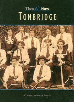 Paperback Tonbridge Then & Now Book