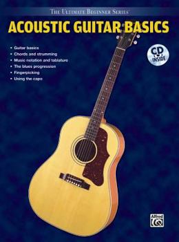 Paperback Ultimate Beginner Acoustic Guitar Basics: Steps One & Two, Book & CD [With CD] Book