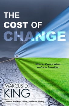 Paperback The Cost of Change: What to Expect When You're in Transition Book