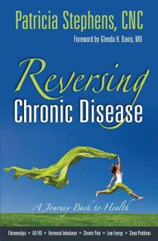 Paperback Reversing Chronic Disease: A Journey Back to Health Book