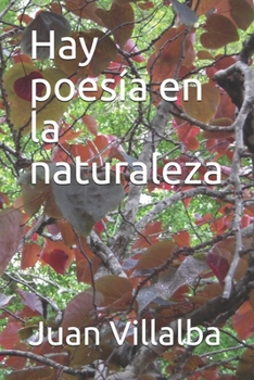 Paperback Hay poesía en la naturaleza [Spanish] Book